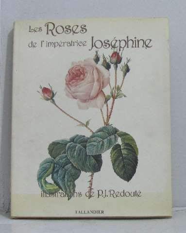 Les roses de l'imperatrice josephine 9782235014021