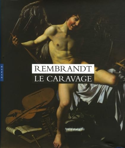 Rembrandt Le Caravage 9782754100830
