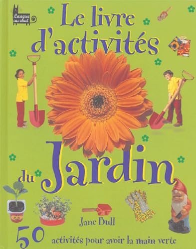 Le Livre d'activités du jardin 9782874310416