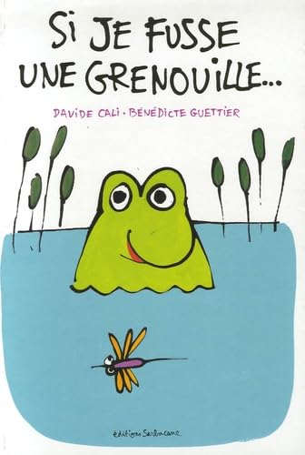 Si je fusse une grenouille... 9782848651064