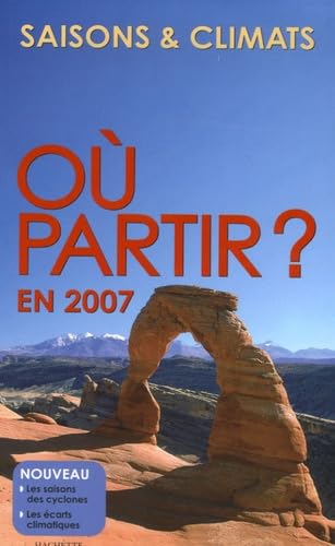 Où partir ? en 2007: Saisons & Climats 9782012404663