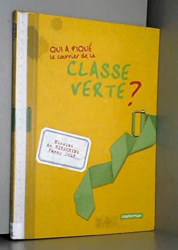 Qui a piqué le courrier de la classe verte ? 9782203142947