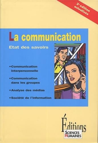 La communication: Etat des savoirs 9782912601292