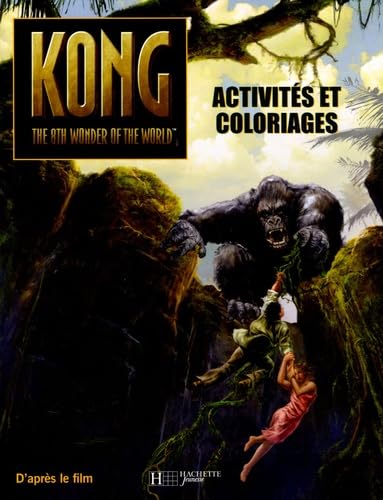 King Kong: Activités et coloriages 9782012251021