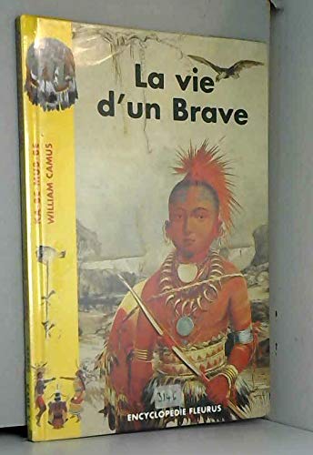 La vie d'un brave 9782215050421