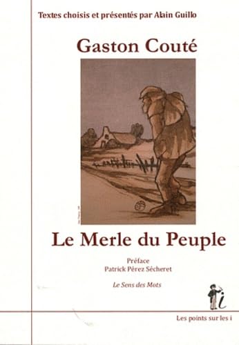 Gaston Couté : Merle du peuple (Le) 9782359300253
