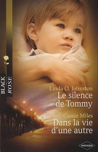 Le silence de Tommy ; Dans la vie d'une autre 9782280231909