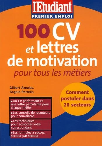 100 CV et lettres de motivation pour tous les métiers 9782846246859