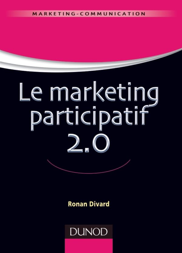 Le marketing participatif 2.0 9782100567898