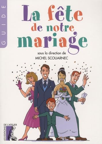 FETE DE NOTRE MARIAGE (NED) (0) 9782708239852