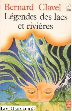 Légendes des lacs et rivières... 9782253025702