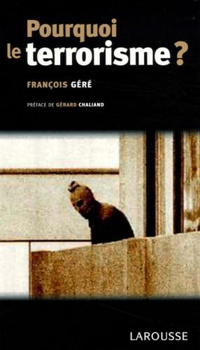 Pourquoi le terrorisme ? 9782035055613