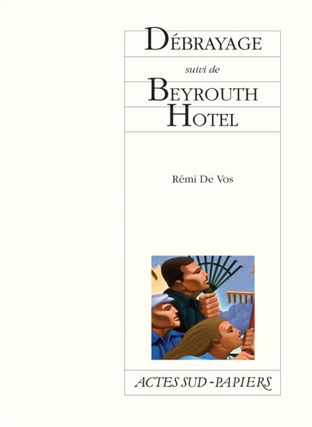 Débrayage suivi de Beyrouth Hotel 9782742775682