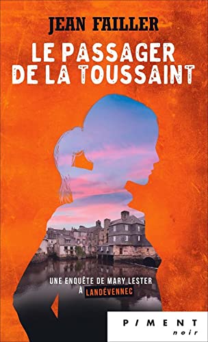 Mary Lester - T29 - Le passager de la Toussaint 9782298171426