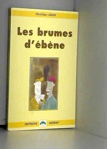 Les Brumes d'ébène 9782841170630