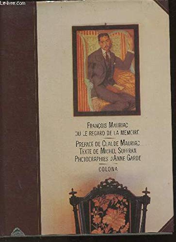 Francois mauriac ou le regard de la memoire 9782904232053