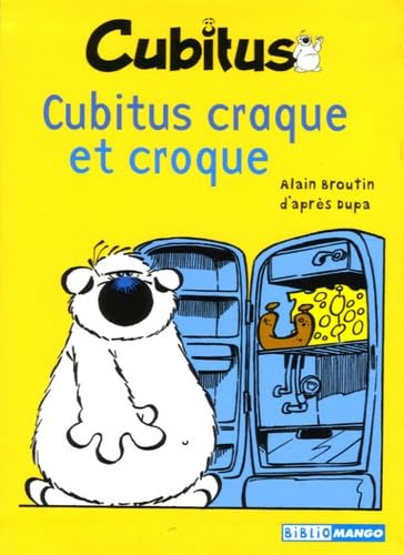 , craque et croque: Cubitus 9782740420164