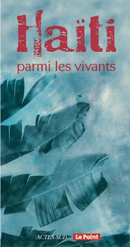 Haïti parmi les vivants 9782742791880