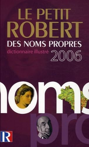 Le Petit Robert des noms propres: Alphabétique et analogique 9782849020678