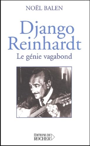 Django Reinhart : Le Génie vagabond 9782268045610