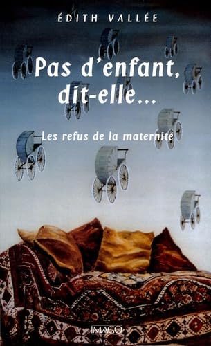 Pas d'enfant, dit-elle... 9782849520147