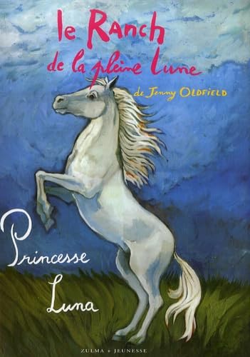 LE RANCH DE LA PLEINE LUNE T8 PRINCESSE LUNA 9782843044151