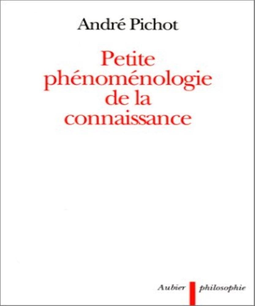 Petite Phénoménologie de la connaissance 9782700733389