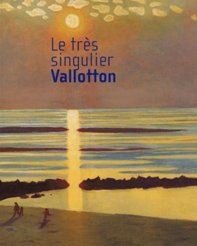 Félix Vallotton : exposition, Lyon, musée des Beaux-Arts, 22 fév.-20 mai 2001 9782711841899