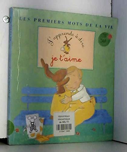 J'apprends à dire je t'aime 9782215043089