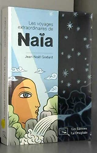 Les Voyages Extraordinaires de Naia 9782924325223