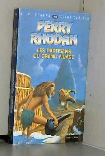 Perry Rhodan, tome 145 : Les Partisans du Grand nuage 9782265066281