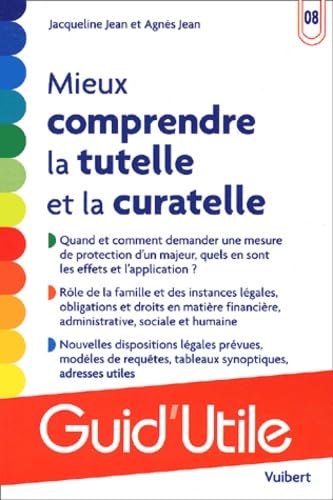 Mieux comprendre la tutelle et la curatelle 9782711787586