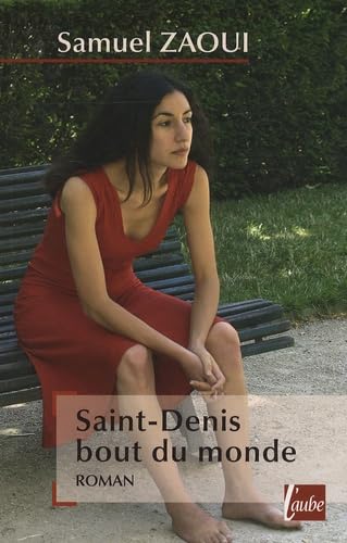 Saint-Denis bout du monde 9782752604699