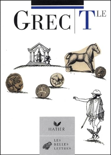 Belles lettres : Grec, terminale : Livre de l'élève 9782218743580