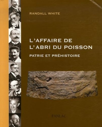 L'affaire de l'abri du poisson : Patrie et préhistoire 9782865772537