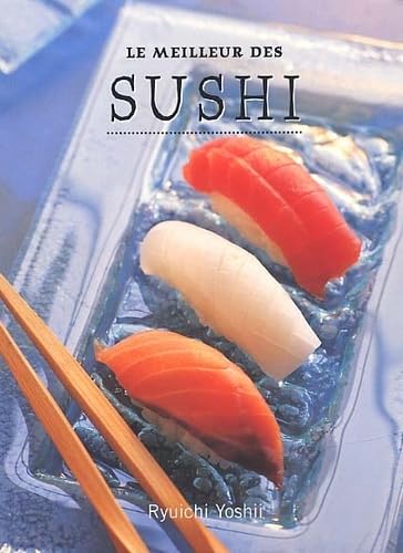Le meilleur des sushi 9782876774582