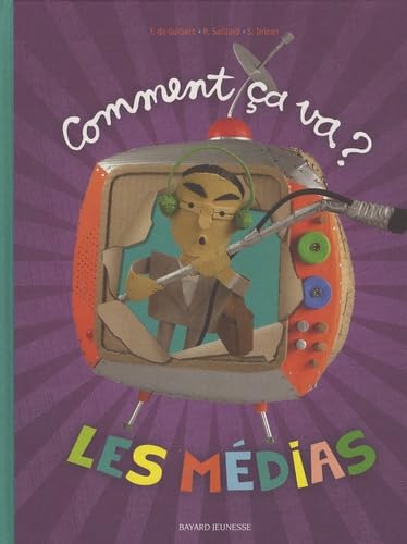 Comment ça va ?: Les médias 9782747023566