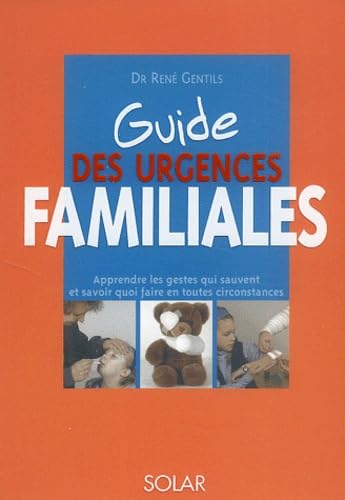 Le guide des urgences familiales 9782263034664
