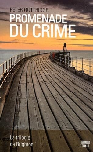 Promenade du crime: La trilogie de Brighton 1 9782812603525