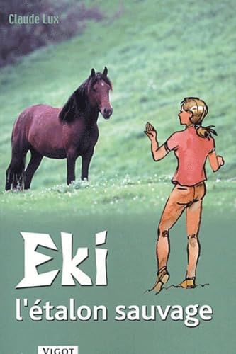 Eki, l'étalon sauvage 9782711416776
