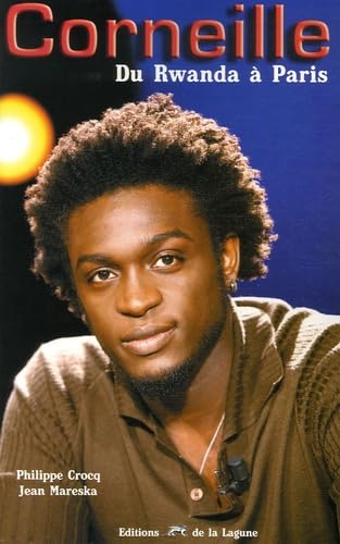 Corneille: Du Rwanda à Paris 9782849690451