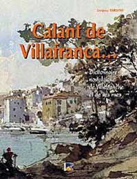Calant de Villafranca...: Dictionnaire nostalgique de Villefranche et de ses rues 9782864103806