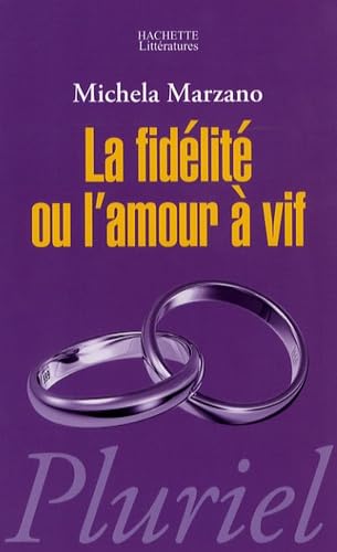La fidélité ou l'amour à vif 9782012793248