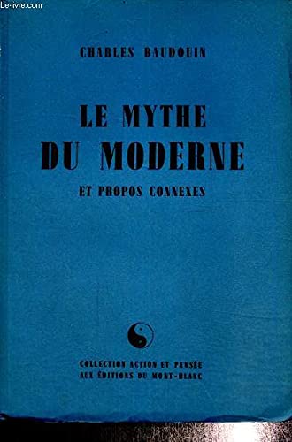 Le Mythe du Moderne et propos connexes.