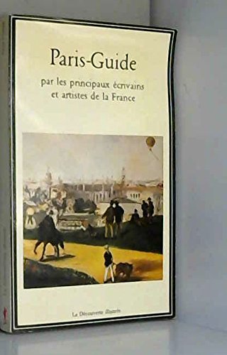 Paris-guide: Par les principaux écrivains et artistes de la France 9782707114167