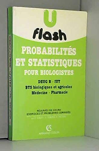 Probabilites et statistiques pour biologistes : deug b, iut, bts biologiques et agricoles, medecine, 9782200230418