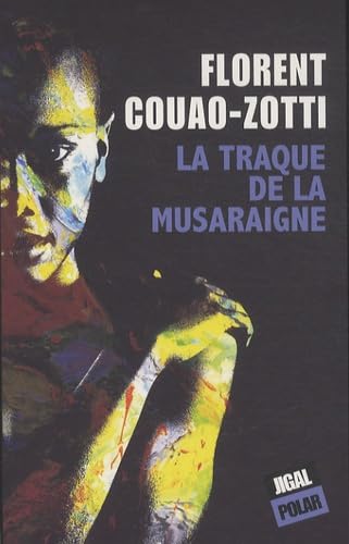 La traque de la musaraigne 9791092016130