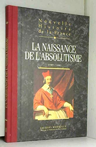 Nouvelle histoire de la France : Espaces, hommes, mentalités, passions 9782744105838