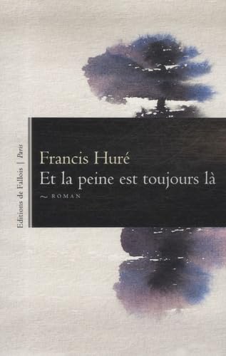 Et la peine est toujours là 9782877066747