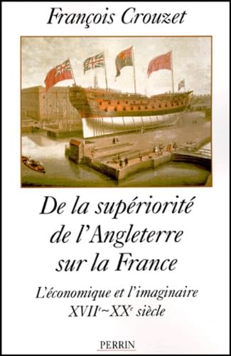 De la supériorité de l'Angleterre sur la France 9782262015510
